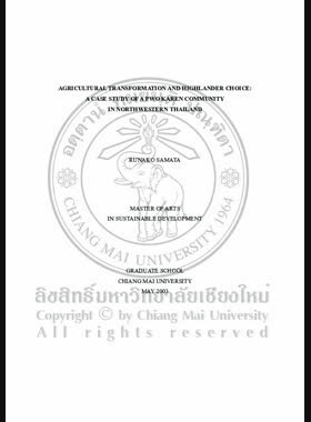 Agricultural transformation and highlander choice : a case study of a Pwo Karen Community in Northwestern Thailand / Runako Samata book