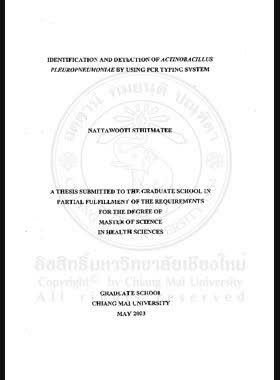 Identification and detection of actinobacellus pleuropneumoniae by using PCR typing system = การพิสูจน์และการตรวจชนิเชื้อ Actinobacillus pleuropneimoniae ด้วยวิธีปฎิกิริยาลูกโซ่พอลิเมอเรส / Nattawooti Sthitmatee book