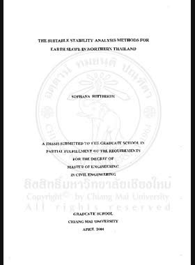 The Suitable stability analysis methods for earth slope in northern Thailand = วิธีวิเคราะห์เสถียรภาพที่เหมาะสมสำหรับลาดดินในเขตภาคเหนือของประเทศไทย / Sophana Ritthisom book