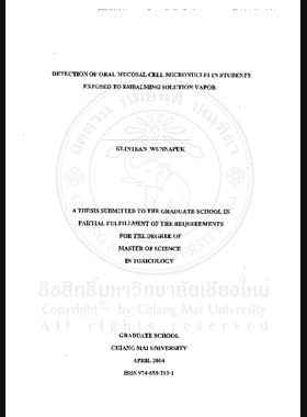 Detection of oral mucosal cell micronuclei in students exposed to embalming solution vapor = การตรวจหาไมโครนิวเคลียสในเซลล์เยื่อบุกระพุ้งแก้มในนักศึกษาที่ได้รับไอระเหยจากน้ำยาดองศพ / Klintean Wunnapuk book
