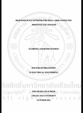 High-efficiency inverter for small-grid-connected photovoltaic systems = อินเวอร์เตอร์ประสิทธิภาพสูงสำหรับเชื่อมต่อพลังงานไฟฟ้าจากแสงอาทิตย์เข้าสู่ระบบไฟฟ้าขนาดเล็ก / Damrong Amorndechaphon book