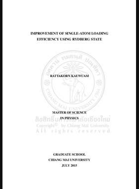 Improvement of sigle-atom loading efficiency using rydberg state = การปรับปรุงประสิทธิภาพการบรรจุอะตอมเดี่ยวโดยใช้สถานะริดเบิร์ก / Rattakorn Kaewuam book
