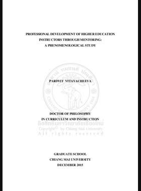 Professional development of higher education instructors through mentoring : a phenomenological study = การพัฒนาวิชาชีพของอาจารย์ในระดับอุดมศึกษาด้วยการเป็นพี่เลี้ยง: การศึกษาเชิงปรากฏการณ์วิทยา / Pariwit Vitayacheeva book