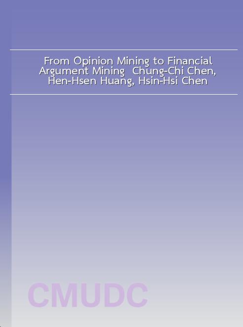 From Opinion Mining to Financial Argument Mining / Chung-Chi Chen, Hen-Hsen Huang, Hsin-Hsi Chen book