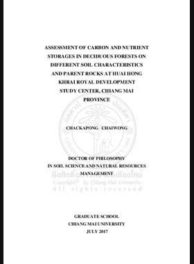 Assessment of carbon and nutrient storages in deciduous forests on different soil characteristics and parent rocks at Huai Hong Khrai Royal Development Study Center , Chiang Mai province book