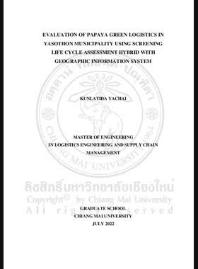 Evaluation of papaya green logistics in Yasothon municipality using screening life cycle assessment hybrid with geographic information system book