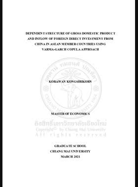 Dependent structure of Gross Domestic Product and inflow of foreign direct investment from China in Asean member countries Using VARMA-GARCH Copula approach book