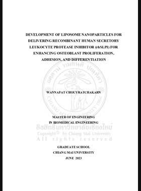 Development of liposome nanoparticles for delivering recombinant human secretory leukocyte protease inhibitor (rhSLPI) for enhancing osteoblast proliferation, adhesion, and differentiation book