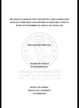 The molecular detection and genetic characterization of human norovirus and sapovirus in pediatric patients with acute diarrhea in Chiang Mai, Thailand book