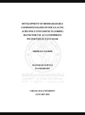 Development of biodegradable composites based on Poly(Lactic acid)/Poly(Vinylidene fluoride) blend for use as Nanofibrous filter pads in face mask book