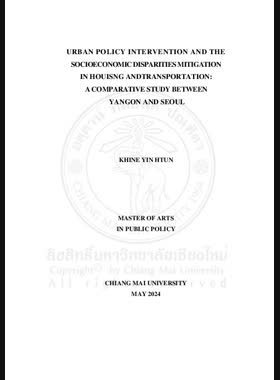 Urban policy intervention and the socioeconomic disparities mitigation in housing and transportation: a comparative study between Yangon and Seoul book