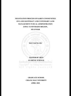 Negotiation process of Karen communities on land legitimacy and customary land management in dual administration zone: Tanintharyi Region, Myanmar book