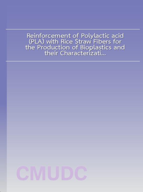 Reinforcement of Polylactic acid (PLA) with Rice Straw Fibers for the Production of Bioplastics and their Characterization book