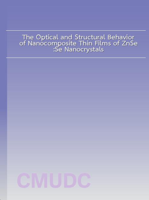 The Optical and Structural Behavior of Nanocomposite Thin Films of ZnSe:Se Nanocrystals book