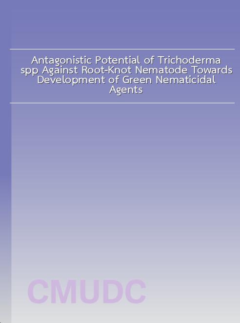 Antagonistic Potential of Trichoderma spp. Against Root-Knot Nematode Towards Development of Green Nematicidal Agents book