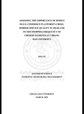 Assessing the importance of pinduoduo e-commerce platform&rsquo ,s cross-border service quality in Thailand to the shopping frequency of chinese students at Chiang Mai University book