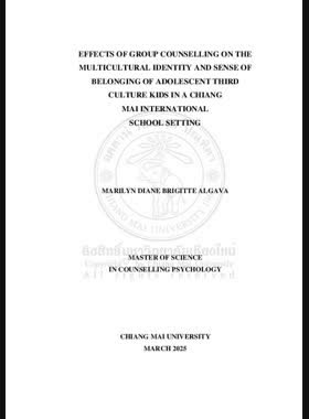 Effects of Group Counselling on the Multicultural Identity and Sense of Belonging of Adolescent Third Culture Kids in a Chiang Mai International School Setting book