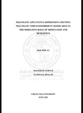Traumatic life events, depression and post-traumatic stress disorder in older adults: The Mediating role of meditation and resilience book