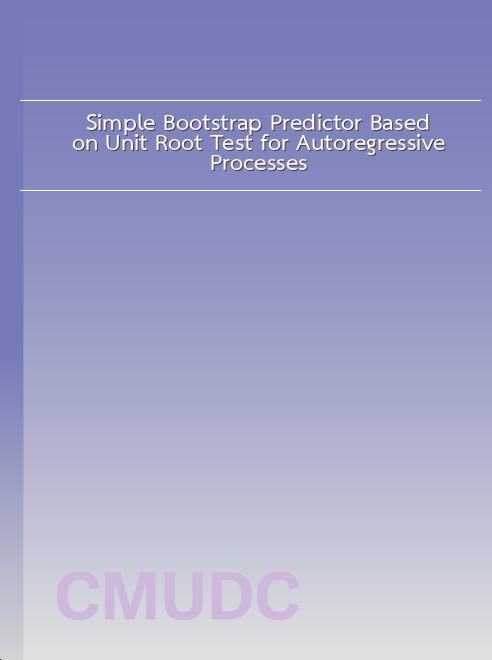 Simple Bootstrap Predictor Based on Unit Root Test for Autoregressive Processes book