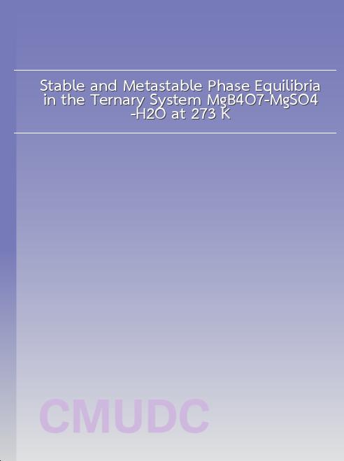 Stable and Metastable Phase Equilibria in the Ternary System MgB4O7-MgSO4-H2O at 273 K book