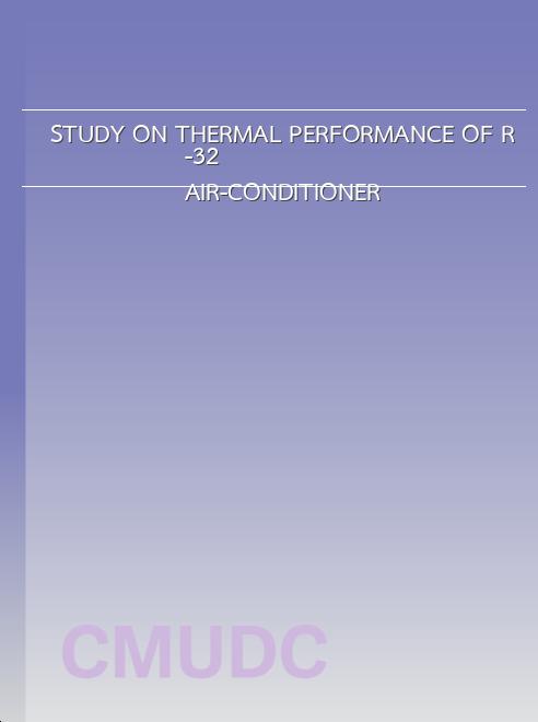 STUDY ON THERMAL PERFORMANCE OF R-32
AIR-CONDITIONER book