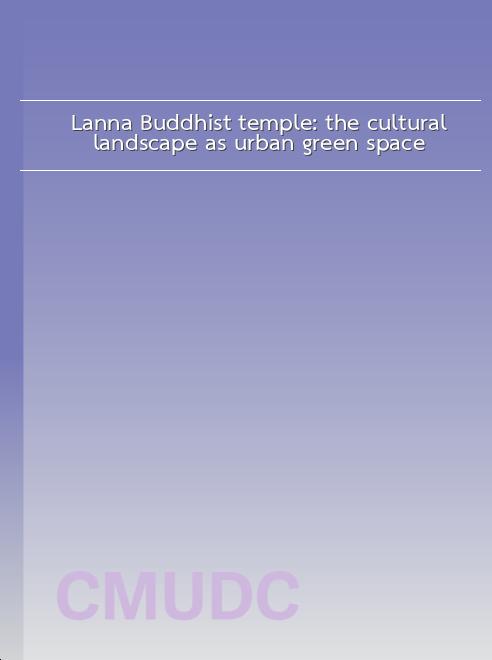 Lanna Buddhist temple: the cultural landscape as urban green space book