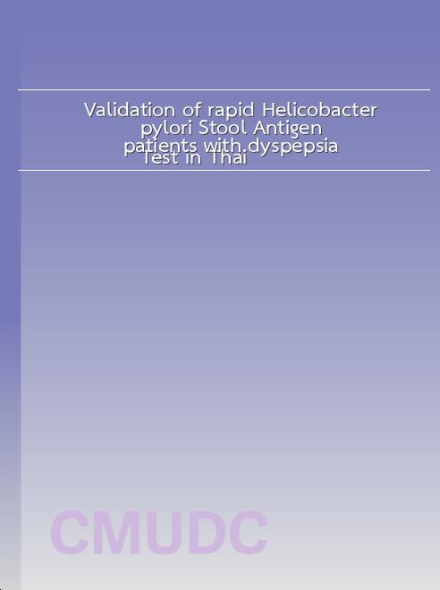 Validation of rapid Helicobacter pylori Stool Antigen
Test in Thai patients with dyspepsia book