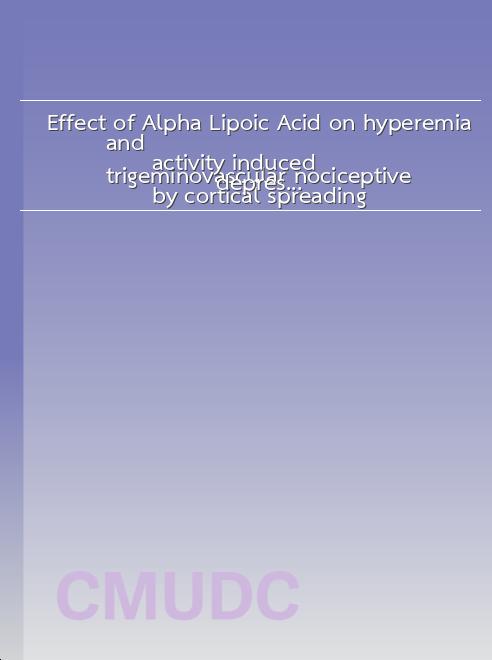 Effect of Alpha Lipoic Acid on hyperemia and
trigeminovascular nociceptive activity induced
by cortical spreading depression book