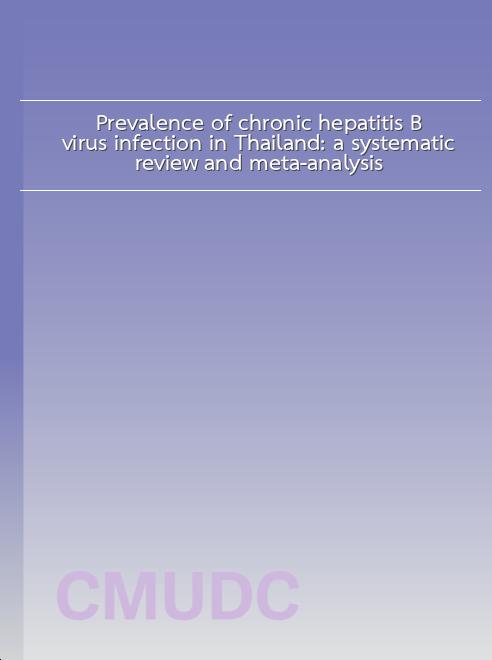 Prevalence of chronic hepatitis B virus infection in Thailand: a systematic review and meta-analysis book