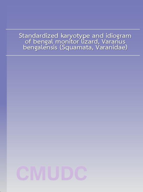 Standardized karyotype and idiogram of bengal monitor lizard, Varanus bengalensis (Squamata, Varanidae) book