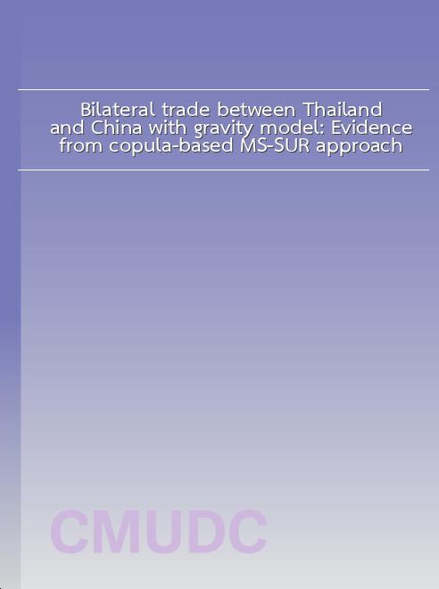 Bilateral trade between Thailand and China with gravity model: Evidence from copula-based MS-SUR approach book