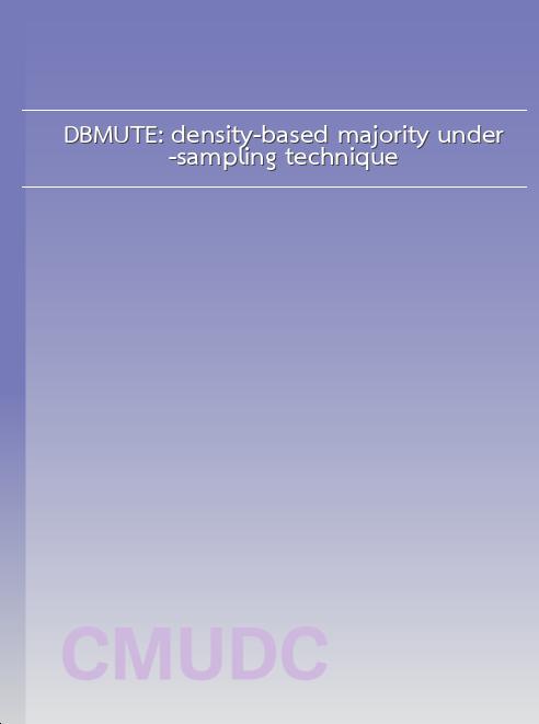DBMUTE: density-based majority under-sampling technique book