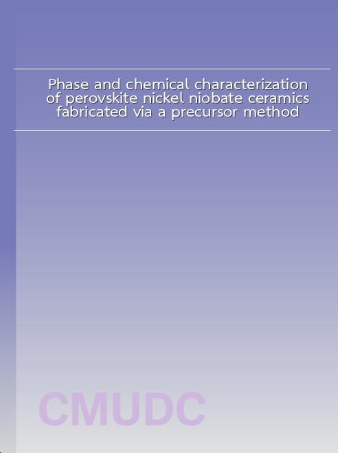 Phase and chemical characterization of perovskite nickel niobate ceramics fabricated via a precursor method book