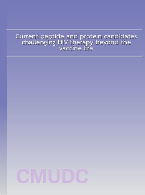 Current peptide and protein candidates challenging HIV therapy beyond the vaccine Era book
