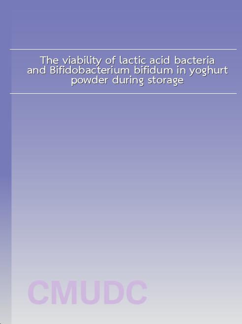 The viability of lactic acid bacteria and Bifidobacterium bifidum in yoghurt powder during storage book