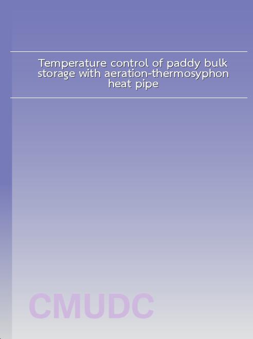 Temperature control of paddy bulk storage with aeration-thermosyphon heat pipe book