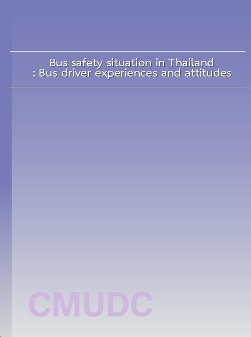 Bus safety situation in Thailand: Bus driver experiences and attitudes book
