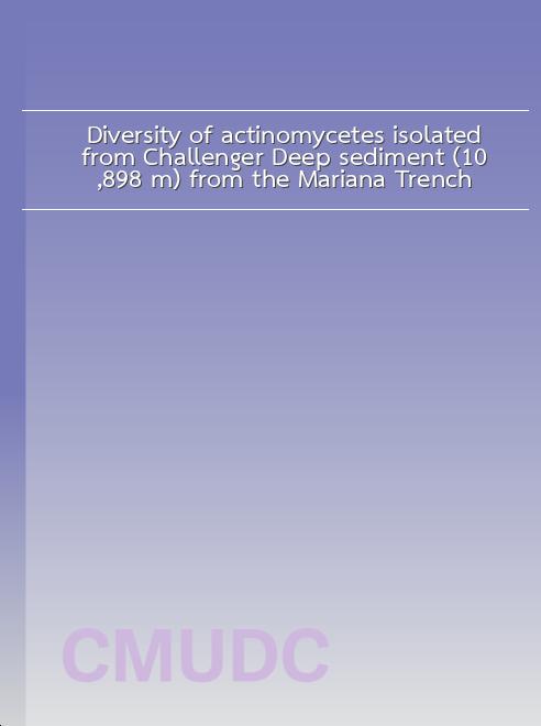 Diversity of actinomycetes isolated from Challenger Deep sediment (10,898 m) from the Mariana Trench book