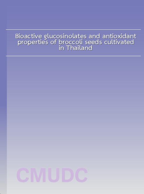 Bioactive glucosinolates and antioxidant properties of broccoli seeds cultivated in Thailand book