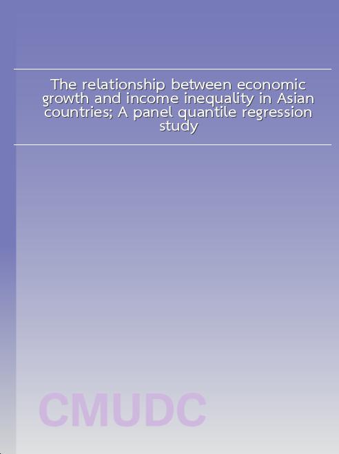 The relationship between economic growth and income inequality in Asian countries , A panel quantile regression study book