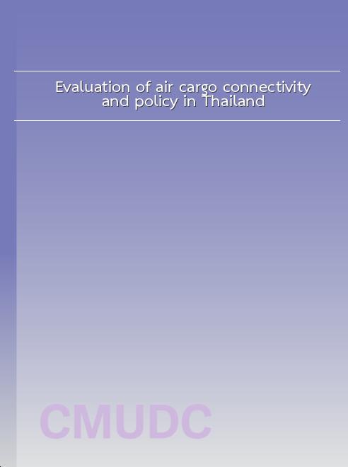 Evaluation of air cargo connectivity and policy in Thailand book