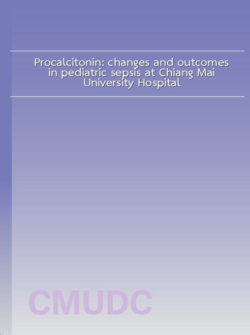 Procalcitonin: changes and outcomes in pediatric sepsis at Chiang Mai University Hospital book