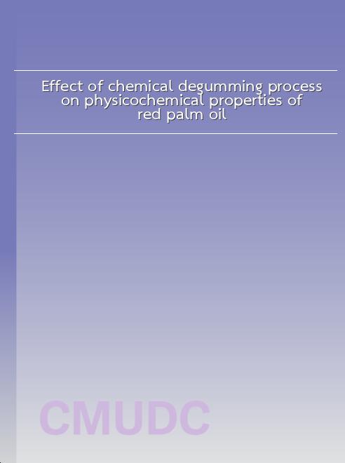 Effect of chemical degumming process on physicochemical properties of red palm oil book