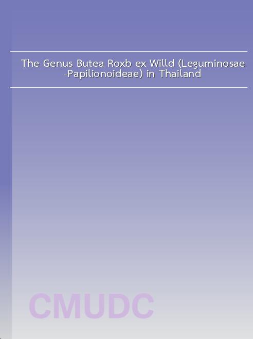 The Genus Butea Roxb. ex Willd. (Leguminosae-Papilionoideae) in Thailand book
