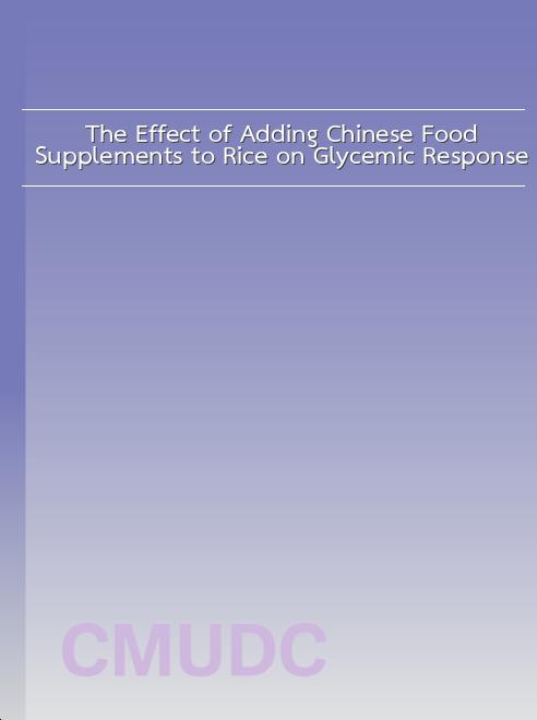 The Effect of Adding Chinese Food Supplements to Rice on Glycemic Response book