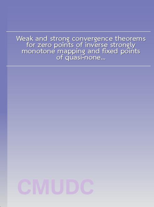 Weak and strong convergence theorems for zero points of inverse strongly monotone mapping and fixed points of quasi-nonexpansive mappings in Hilbert space book