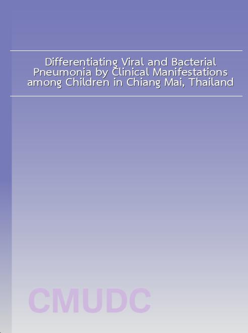 Differentiating Viral and Bacterial Pneumonia by Clinical Manifestations among Children in Chiang Mai, Thailand book
